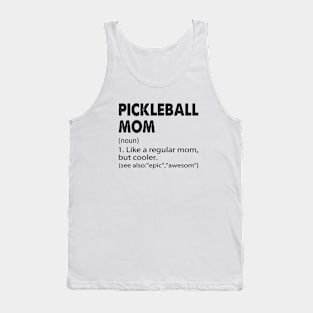 Pickleball mom Definition - Funny Pickleball Mom Tank Top